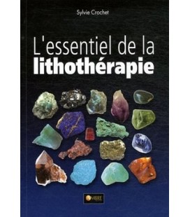 The essentials of lithotherapy